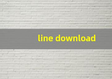 line download